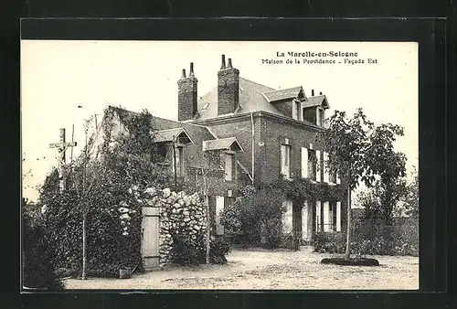 AK La Marolle-en-Sologne, Maison de la Providence, Facade Est