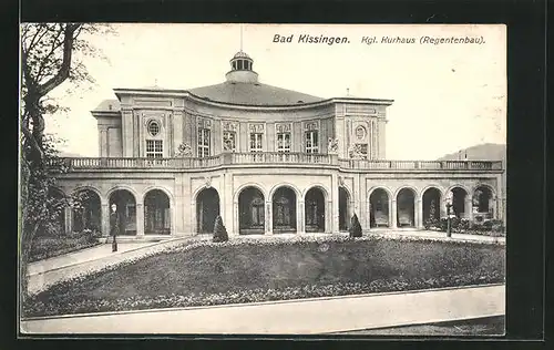 AK Bad Kissingen, Kgl. Kgl. Kurhaus, Regentenbau