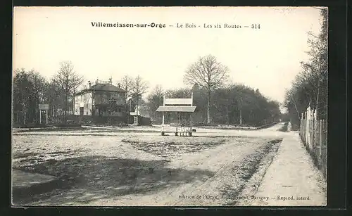 AK Villemoisson-sur-Orge, Le Bois-Les six Routes