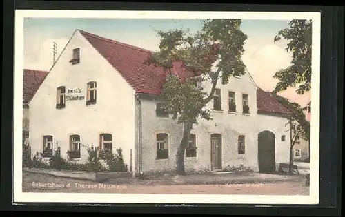AK Konnersreuth / Obpf., Geburtshaus der Therese Neumann