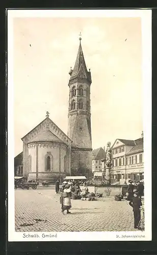AK Schwäb. Gmünd, Platz an der St. Johanniskirche