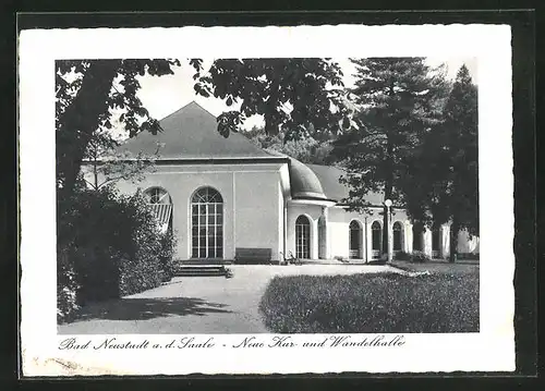 AK Bad Neustadt / Saale, Neue Kur- und Wandelhalle