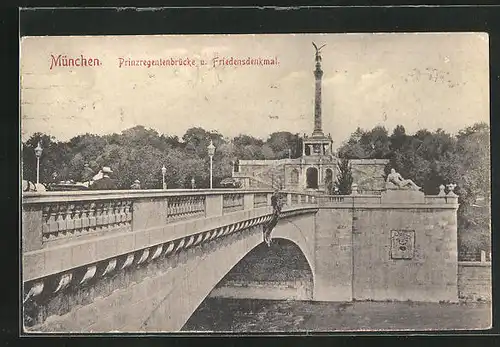 AK München, Prinzregentenbrücke und Friedensdenkmal