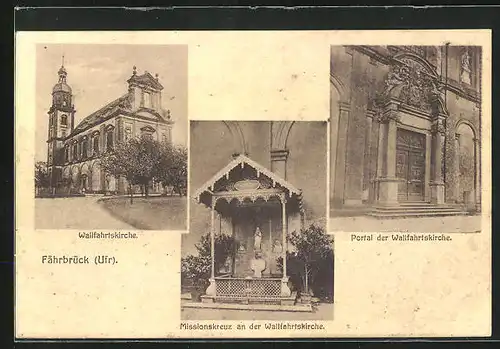 AK Fährbrück / Ufr., Portal & Missionskreuz der Wallfahrtskirche