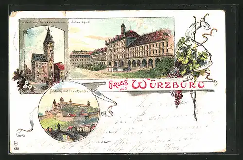 Lithographie Würzburg, Grafen Eckhardt Thurin & Vierröhrenbrunnen, Julius Spital, Festung mit alter Brücke
