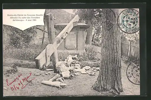 AK Limoges, Restes du Christ de l`avenue Baudin détruit á la suite des Troubles 1905, Arbeiterbewegung