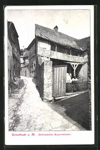 AK Dettelbach a. M., Altfränkische Bauernhäuser