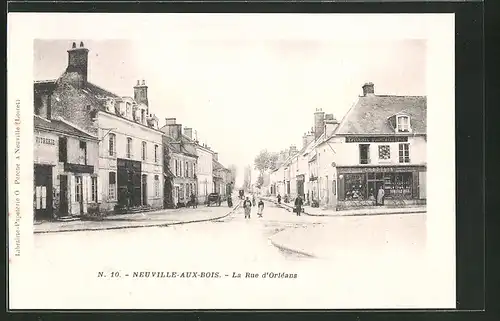 AK Neuville-aux-Bois, La Rue d`Orléans