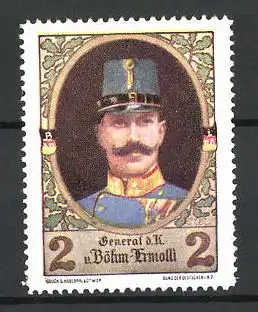 Künstler-Reklamemarke Ezel, General d. K. v. Böhm-Ermolli in Uniform
