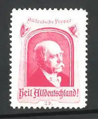 Reklamemarke Heil Altdeutschland!, Altdeutsche Presse, Portrait von Bismarck