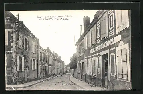 AK Ligny-le-Chatel, Route principale avec l`Hôtel