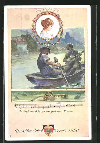 Künstler-AK Karl Friedrich Gsur: Deutscher Schulverein Nr. 91: Es liegt eine Krone im grünen Rhein, Lied mit Noten