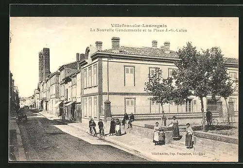 AK Villefranche-Lauragais, La Nouvelle Gendarmerie et la Place J.-G.-Calès