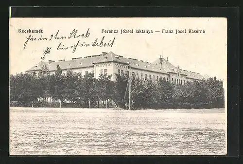 AK Kecskemet, Franz Josef Kaserne