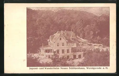 AK Wernigerode a. H., Jugend-und Wanderheim Neues Schützenhaus