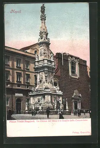 AK Napoli, Piazza Trinita Maggiora, la Chiesa del Gesu e la Guglia della Concezione