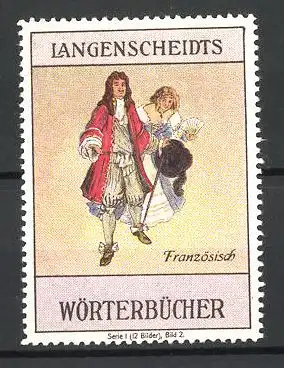 Reklamemarke Langenscheidt's Wörterbücher, Sprache: Französisch, barock gekleidetes Paar