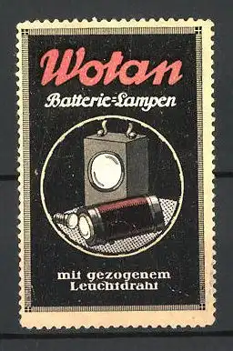 Reklamemarke Wotan Batterie-Lampen mit gezogenem Leuchtdraht, Lampe & Batterie