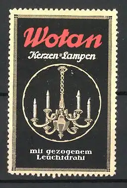 Reklamemarke Wotan Kerzen-Lampen mit gezogenem Leuchtdraht, Ansicht eines Kronleuchters