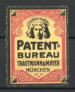 Reklamemarke Patent-Bureau Trautmann & Mayer, München, Frauenportrait
