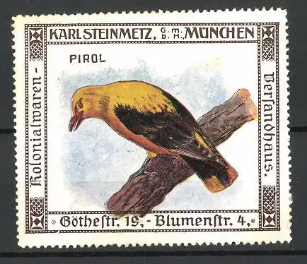 Reklamemarke Kolonialwaren Karl Steinmetz, München, Serie: Vögel, Pirol auf einem Ast sitzend