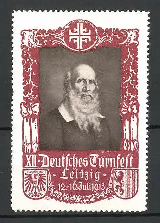 Reklamemarke Leipzig, XII. Deutsches Turnfest 1913, Portrait Turnvater Jahn, Wappen