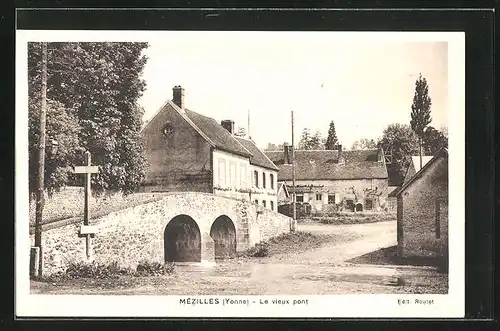 AK Mézilles, le vieux pont