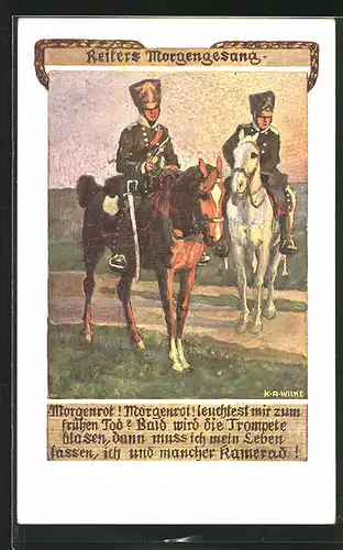 Künstler-AK Karl Alex Wilke: Reiters Morgengesang, Morgenrot! leuchtest mir zum frühen Tod?