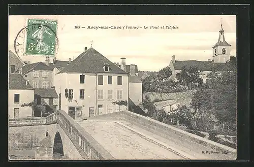 AK Arcy-sur-Cure, Le Pont et l`Eglise