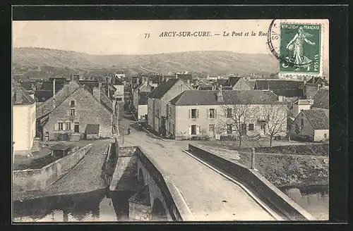 AK Arcy-sur-Cure, Le Pont et la Rue