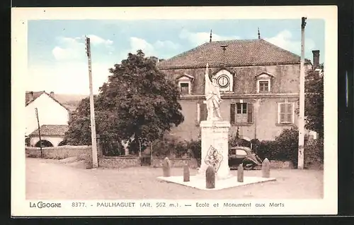 AK Paulhaguet, Ecole et Monument aux Morts