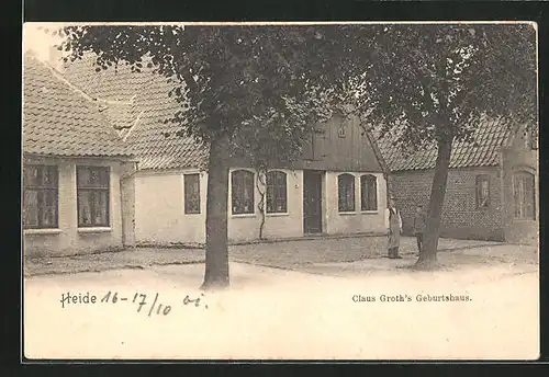 AK Heide i. Holst., Claus Groth`s Geburtshaus