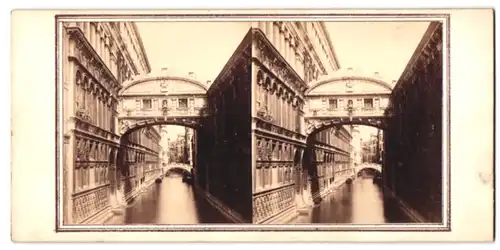 Stereo-Fotografie unbekannter Fotograf, Ansicht Venedig, Blick auf die Seufzerbrücke