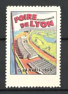 Reklamemarke Lyon, Foire Internationale 1950, Messegelände