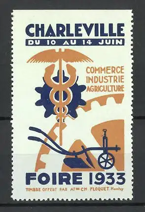 Reklamemarke Charleville, Foire de Commerce, Industrie et Agriculture 1933, Messelogo Hermesstab