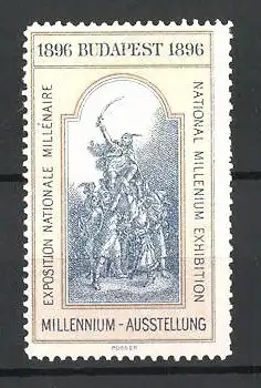 Reklamemarke Budapest, Exposition Nationale Millènaire 1896, Soldaten lassen Heerführer hochleben