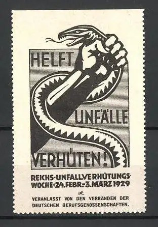 Reklamemarke Reichs-Unfall-Verhütungs-Woche 1929, Helft Unfälle verhüten, Hand hält eine Schlange
