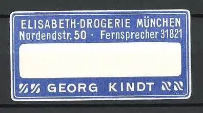 Präge-Reklamemarke Elisabeth-Drogerie Georg Kindt, Nordendstr. 50, München