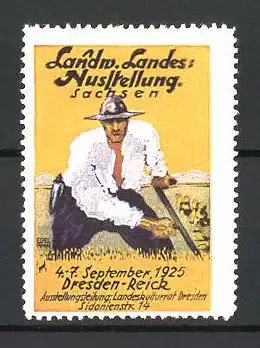 Reklamemarke Dresden, Landwirtschaftliche Landes-Ausstellung 1925, Bauer auf dem Feld