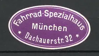 Präge-Reklamemarke Fahrrad-Spezialhaus, Dachauerstr. 32, München