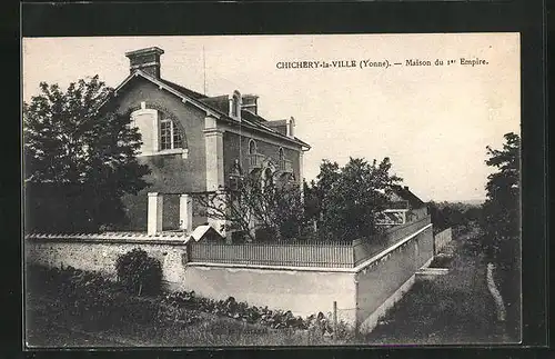 AK Chichery-la-Ville, Maison du 1er Empire