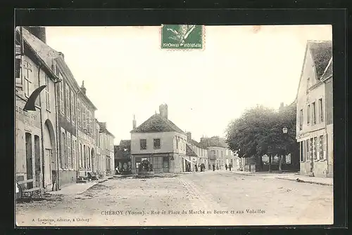 AK Chéroy, Rue et Place du Marché au Beurre et aux Volailles