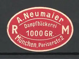 Präge-Reklamemarke Dampfbäckerei A, Neumaier, Pariserstr. 2, München