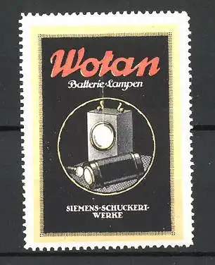 Reklamemarke Wotan Batterie-Lampen, Siemens-Schuckeri-Werke, Lampe