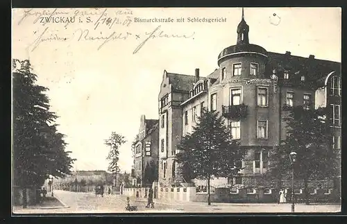 AK Zwickau / Sa., Bismarckstrasse mit Schiedsgericht