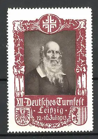 Reklamemarke Leipzig, XII. Deutsches Turnfest 1913, Portrait Turnvater Jahn, Wappen