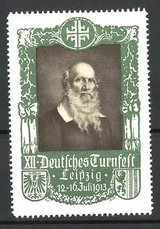 Reklamemarke Leipzig, XII. Deutsches Turnfest 1913, Portrait Turnvater Jahn, Wappen