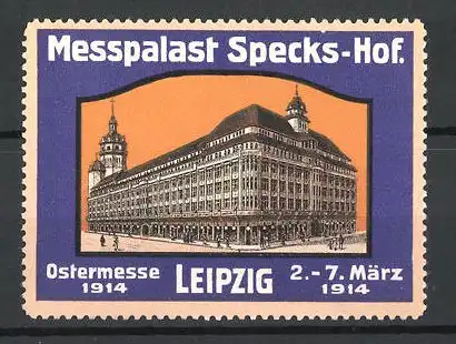 Reklamemarke Leipzig, Ostermesse 1914, Ansicht des Messepalastes Specks-Hof