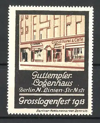 Reklamemarke Berlin, Grosslogenfest 1913, Guttempler-Logenhaus, Aussenansicht, Linienstr. 121