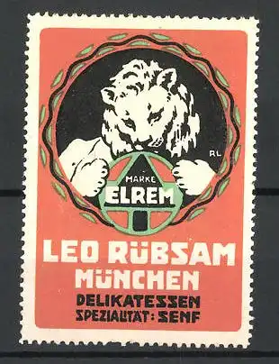 Künstler-Reklamemarke Elrem Delikatessen-Senf, Leo Rübsam München, Löwe mit Firmenlogo